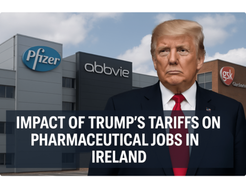 How Trump’s Tariffs Could Impact Big Pharma in Ireland: What Pharma Employees Need to Know