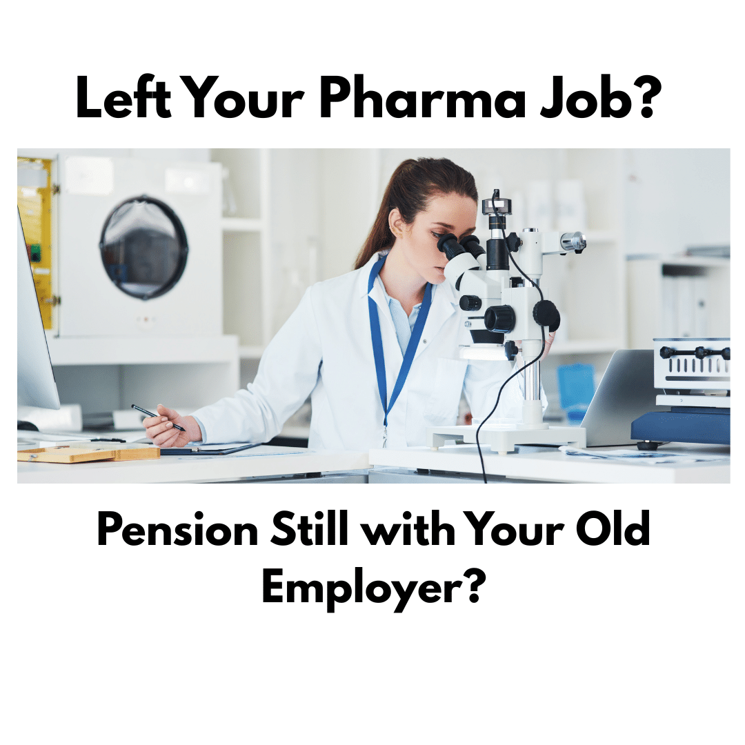 Pharma Pension Planning 2025 Left Pension with past employer