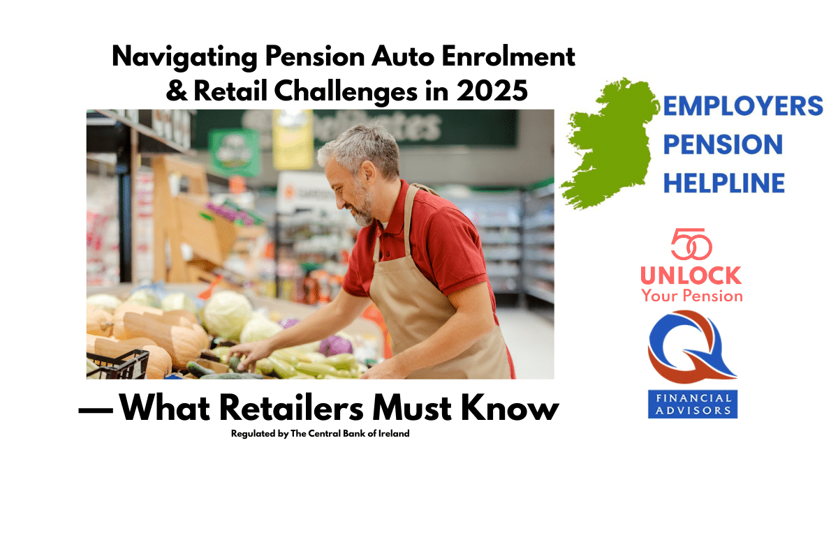 Irish retail sector facing pension auto enrolment challenges in 2025